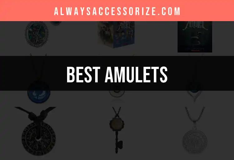 11 Must-Have Amulets for Every Style Savvy Individual