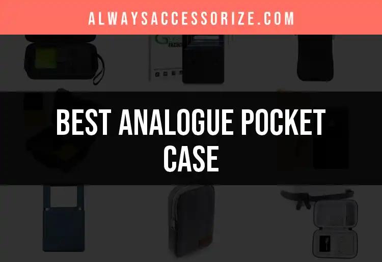 Top 10 Analogue Pocket Cases for Style and Protection