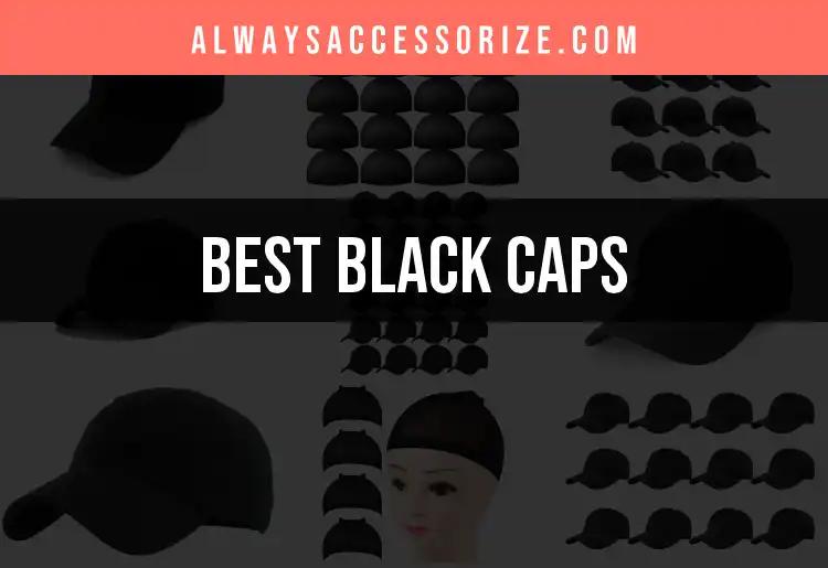 14 Black Caps That Elevate Your Style Instantly