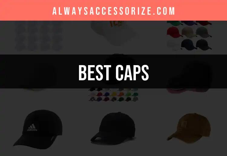 14 Best Caps to Elevate Your Style Instantly