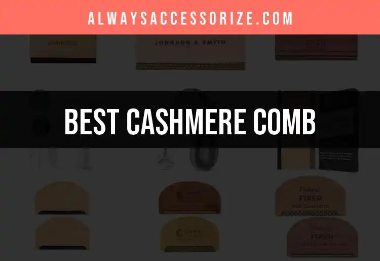 10 Must-Have Cashmere Combs for Luxurious Care