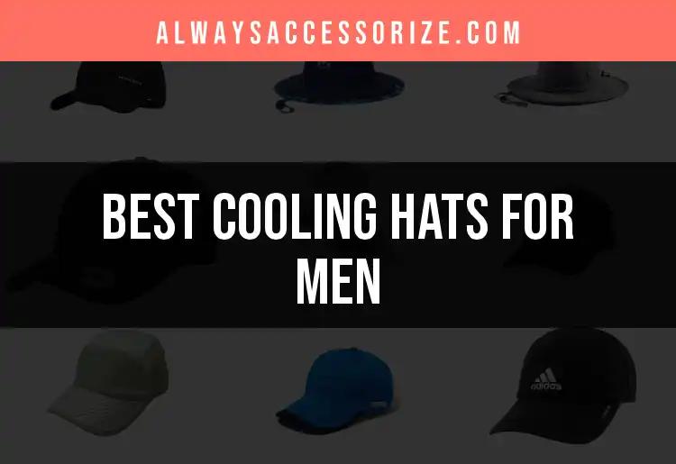 15 Top Cooling Hats for Men to Beat the Heat