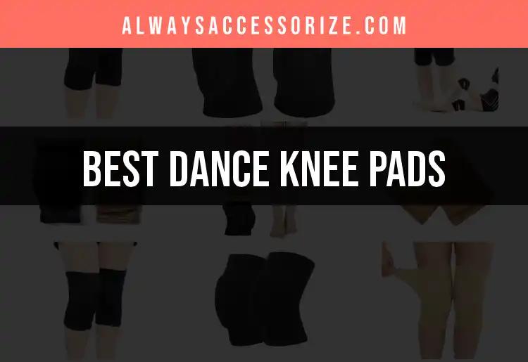 Top 10 Dance Knee Pads for Ultimate Comfort and Support