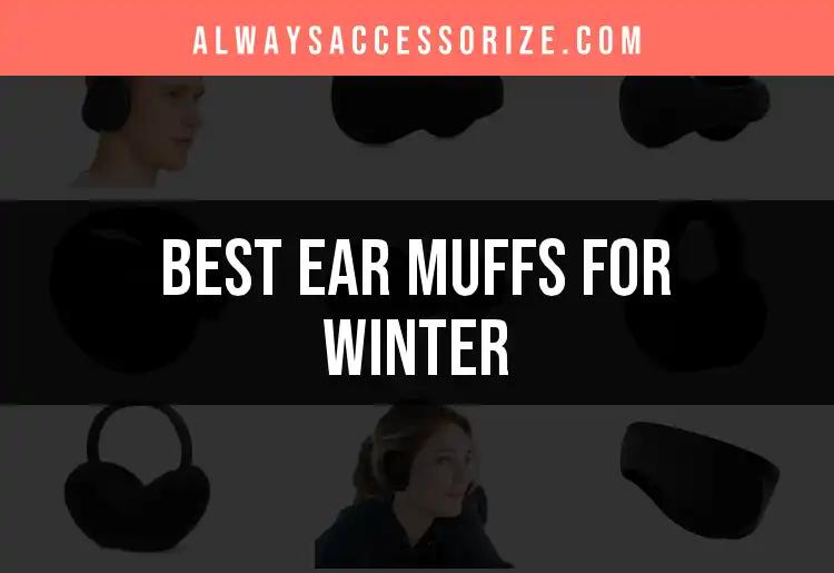 14 Cozy Ear Muffs for Winter: Stay Warm in Style