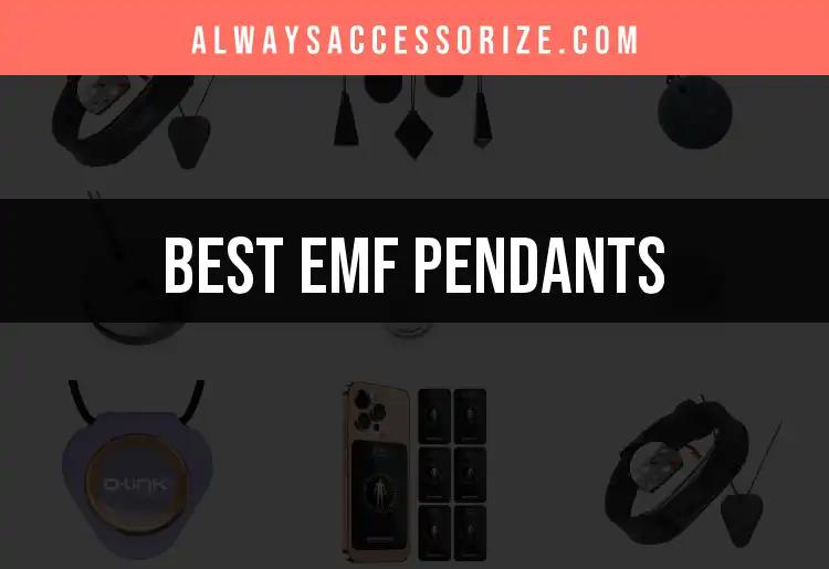 12 Best EMF Pendants to Protect Your Energy
