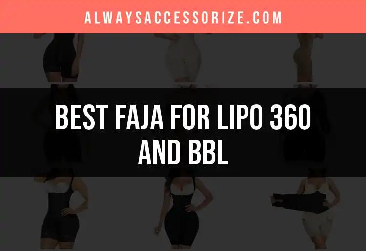 11 Must-Have Fajas for Lipo 360 and BBL Procedures