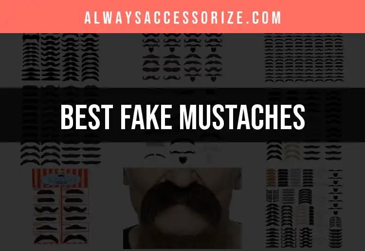 14 Best Fake Mustaches for Instant Fun and Flair