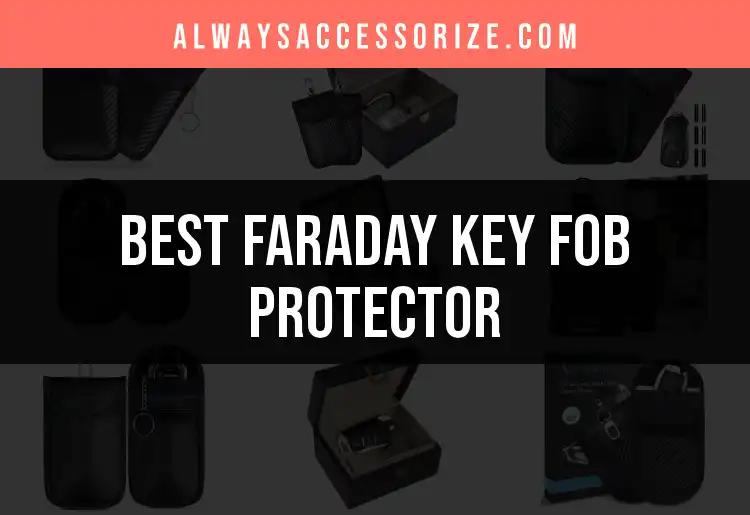 15 Faraday Key Fob Protectors You Need to Consider