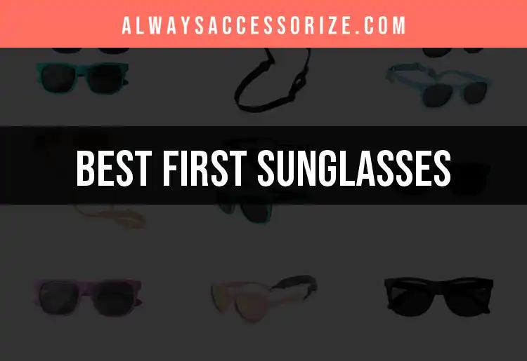 Top 10 First Sunglasses for Every Stylish Adventurer