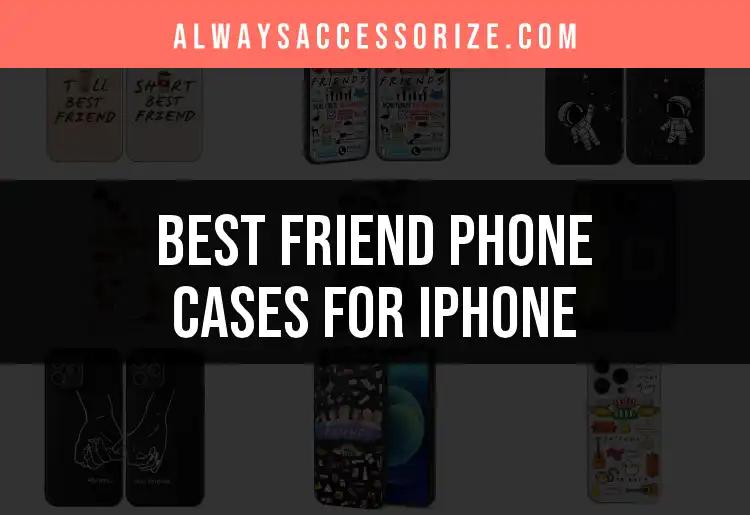 12 Trendy Friend Phone Cases for iPhone to Love