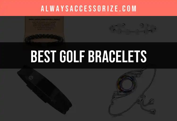 Top 10 Golf Bracelets to Elevate Your Game and Style