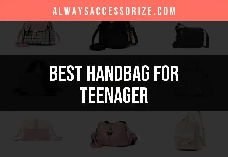 12 Trendy Handbags for Teenagers to Elevate Your Style