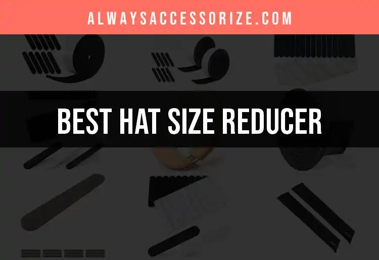 10 Must-Have Hat Size Reducers for Comfort and Fit