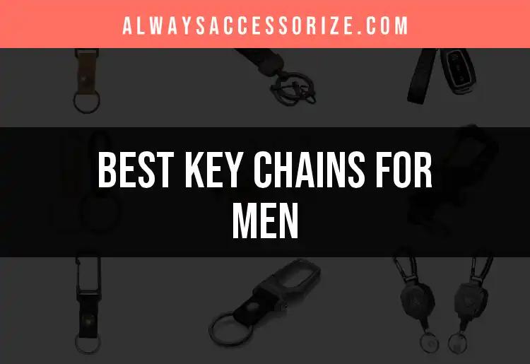 17 Key Chains for Men That Effortlessly Elevate Style