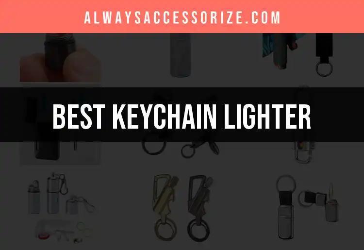 12 Keychain Lighters That Spark Joy and Convenience