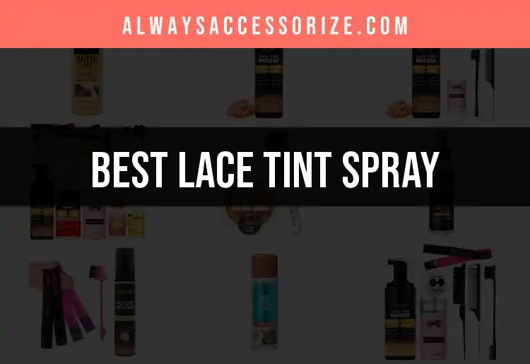 14 Best Lace Tint Sprays for Flawless Finishes