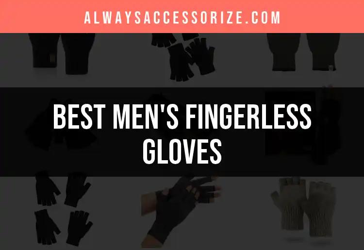 14 Stylish Men's Fingerless Gloves for Every Occasion