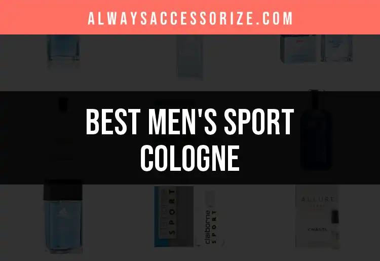 12 Top Men's Sport Cologne Picks for an Active Lifestyle