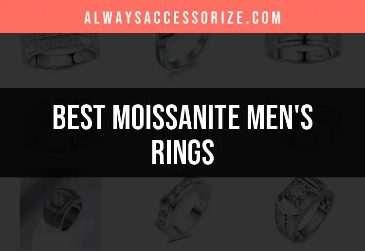 Top 10 Moissanite Men's Rings to Elevate Your Style