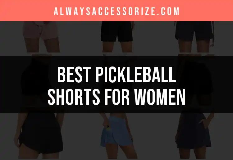 12 Must-Have Pickleball Shorts for Women