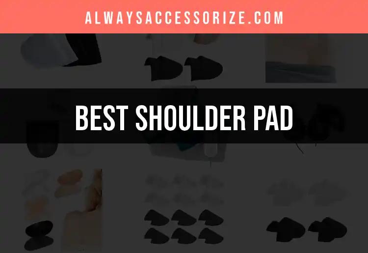 14 Must-Have Shoulder Pads for Instant Style Upgrade