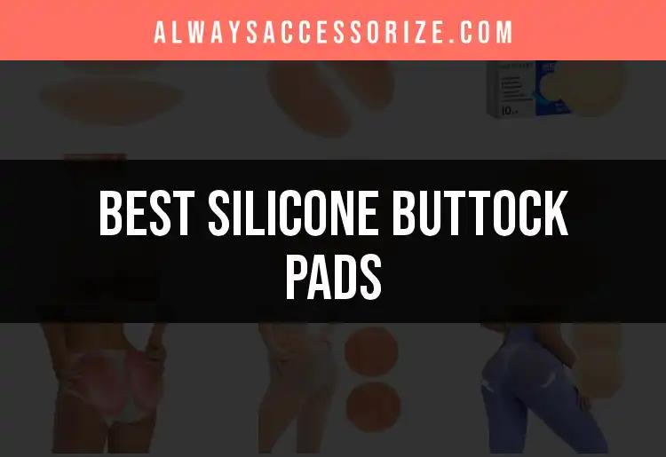 12 Best Silicone Buttock Pads for Effortless Enhancement