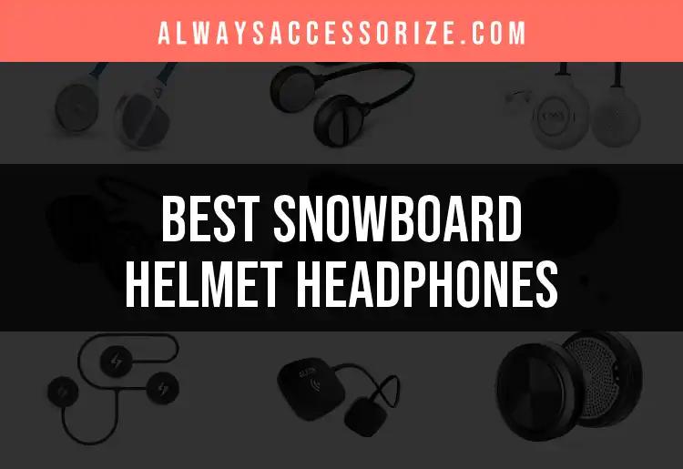 13 Top Snowboard Helmet Headphones for Epic Rides