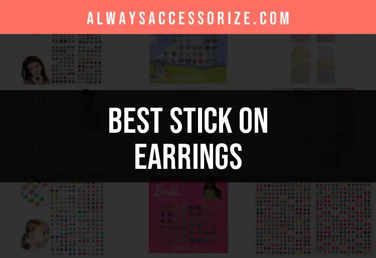 12 Must-Have Stick On Earrings for Effortless Style