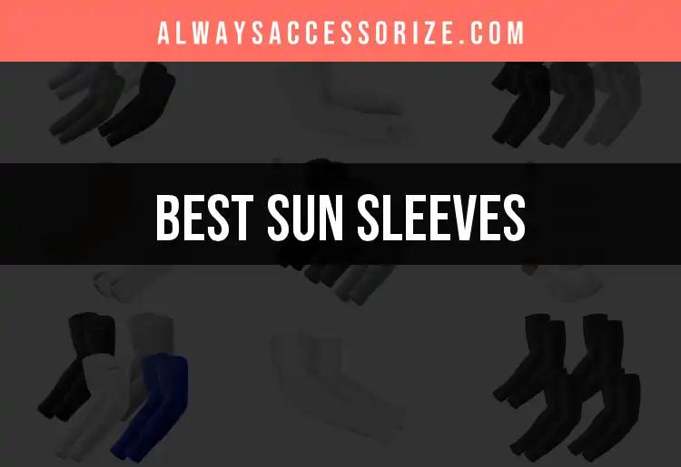 12 Must-Have Sun Sleeves for Ultimate UV Protection