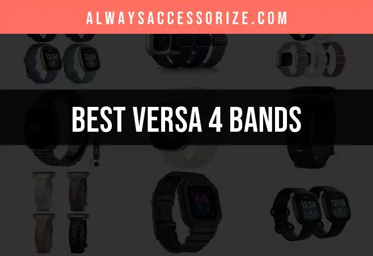 11 Must-Have Versa 4 Bands for Every Style Enthusiast