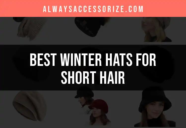 13 Stylish Winter Hats for Short Hair You'll Love